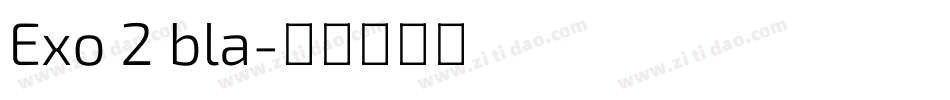Exo 2 bla字体转换